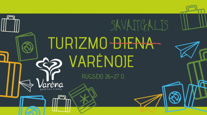 Turizmo dienos proga Varėnoje – fantastiškos dovanos, nemokamos ekskursijos ir gausybė patirčių